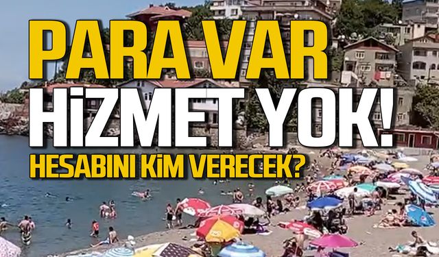 Para var hizmet yok! Cankurtaran nerede?