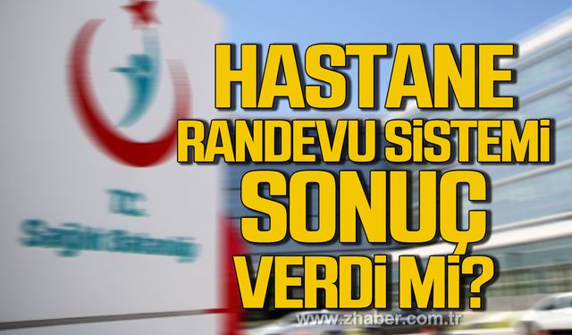 Bakan Koca açıkladı! Hastane randevu sistemi sonuç verdi mi?