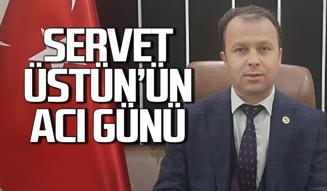 Servet Üstün'ün acı günü!