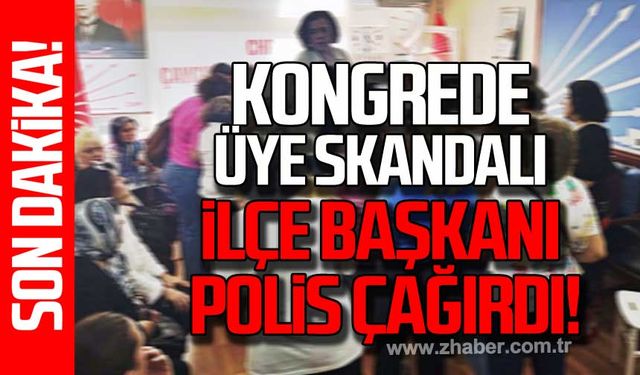 Kongrede üye skandalı İlçe başkanı polis çağırdı!