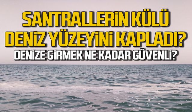 Termik santrallerin külü deniz yüzeyini kapladı!