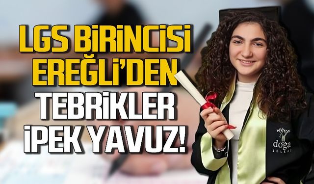 LGS Türkiye birincisi Kdz.Ereğli'den