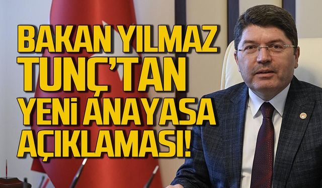 Yılmaz Tunç'tan yeni anayasa açıklaması!