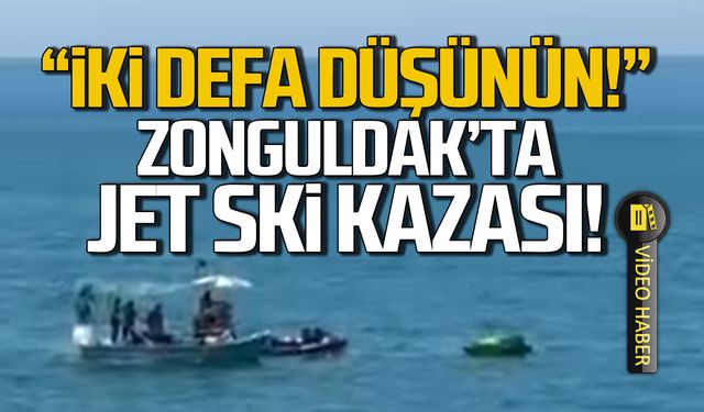 Zonguldak'ta jet ski kazası! "İki defa düşünün"