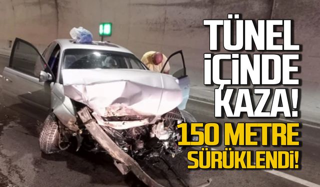 Tünel içinde kaza! 150 metre sürüklendi!