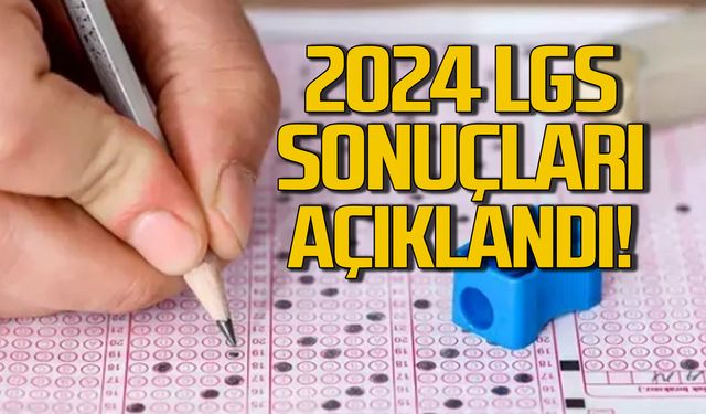 MEB 2024 LGS sonuçları açıklandı!