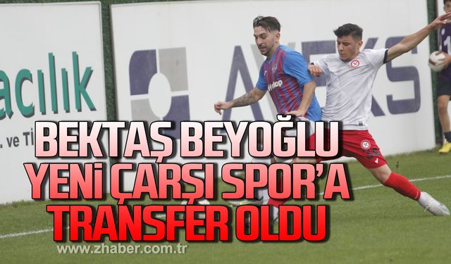 Fatih Bektaş Beyoğlu Yeni Çarşı Spor’a transfer oldu!