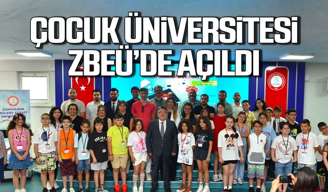 Çocuk üniversitesi ZBEÜ'de açıldı