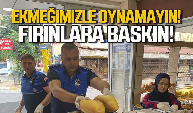 Ekmeğimizle oynamayın! Fırınlara baskın!