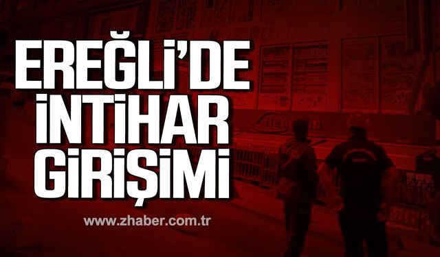 Kdz. Ereğli'de intihar girişimi!