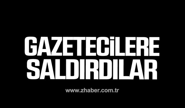 Zonguldak'ta kaçak ocak sahipleri gazetecilere saldırdı!