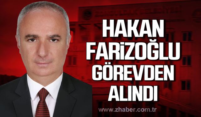 Hakan Farizoğlu görevden alındı? Yerine kim gelecek?