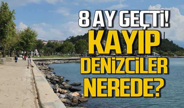 8 ay geçti! Kafkametler'in kayıp mürettebatı nerede?