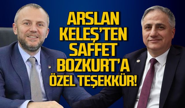 Arslan Keleş'ten Saffet Bozkurt'a özel teşekkür!