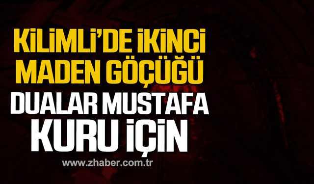 Zonguldak'ta ikinci maden göçüğü! Dualar Mustafa Kuru için!