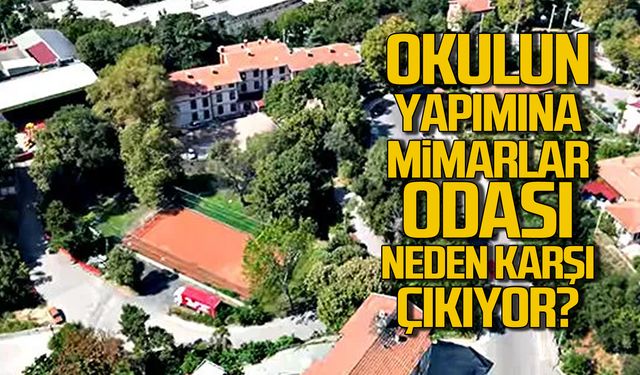 Mimarlar Odası Yayla Ortaokulu'nun yerine neden karşı çıkıyor?