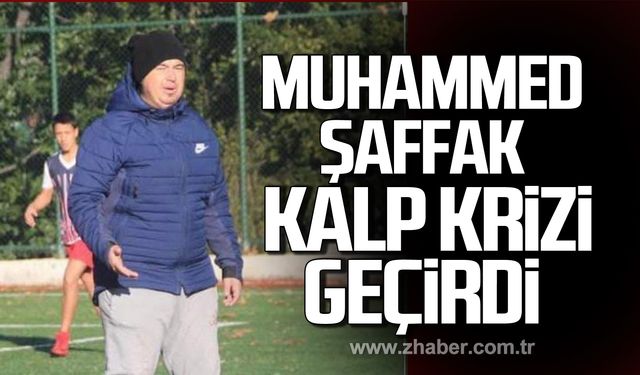 Zonguldak Kömürspor hocası Muhammet Şaffak kalp krizi geçirdi!