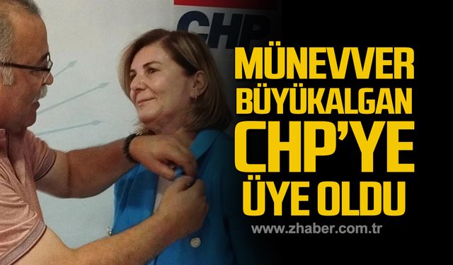 Münevver Büyükalgan CHP Ereğli İlçe Örgütüne üye oldu!