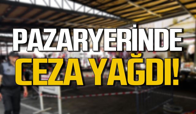 Ereğli'de pazaryerinde 3 esnafa tezgah kapatma cezası verildi!