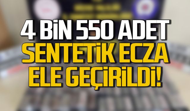 Düzce'de operasyon! 4 bin 550 sentetik ecza ele geçirildi!