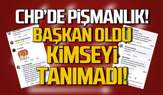 CHP'de pişmanlık! "Başkan oldu kimseyi tanımadı"