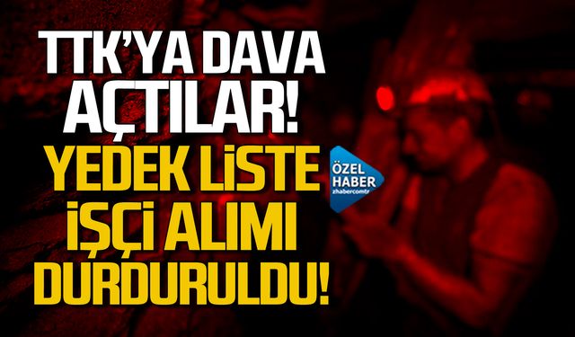 TTK'da 2000 işçi alımı durduruldu! Yedekler neden çağrılmıyor?