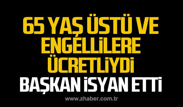 65 yaş üstü ve engellilere ücretsiz taşıma kalkmıştı! İsmail Şentürk isyan etti!