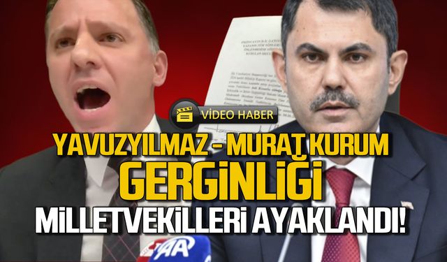 TBMM'de Deniz Yavuzyılmaz Murat Kurum gerginliği! Milletvekilleri ayaklandı