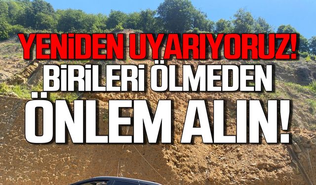 Z HABER yeniden uyarıyor! Birileri ölmeden önlem alın!