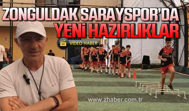 Zonguldak Sarayspor'da yeni hazırlıklar başladı!