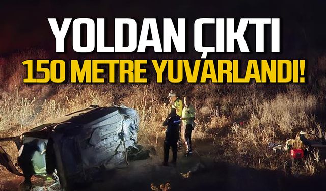 Yoldan çıktı! 150 metre yuvarlandı!