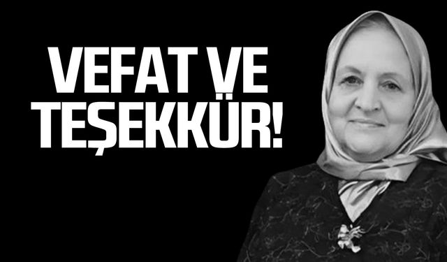 Afet Şeker'in ardından vefat ve teşekkür!