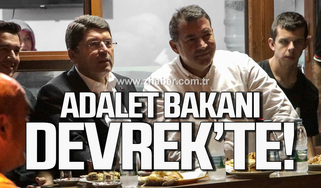 Adalet Bakanı Yılmaz Tunç Devrek'te vatandaşla buluştu!