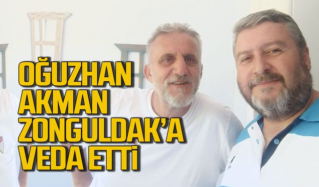 Oğuzhan Akman Zonguldak'a veda etti!