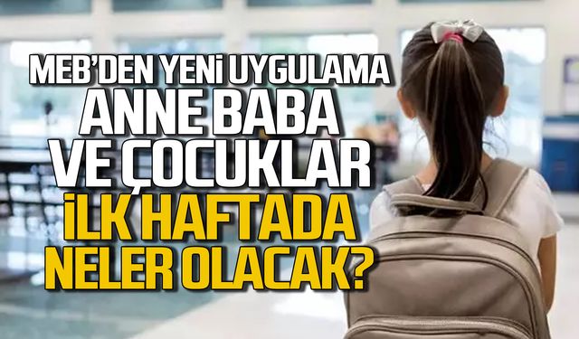 MEB'den yeni uygulama! İlk hafta neler olacak?