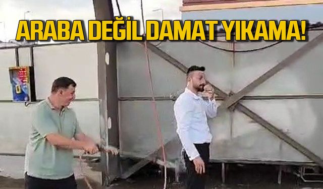 Araba değil damat yıkama!