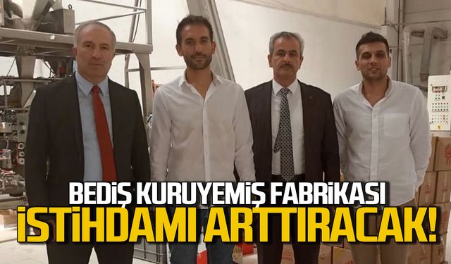 Bediş Kuruyemiş Zonguldak'ta istihdamı arttıracak!