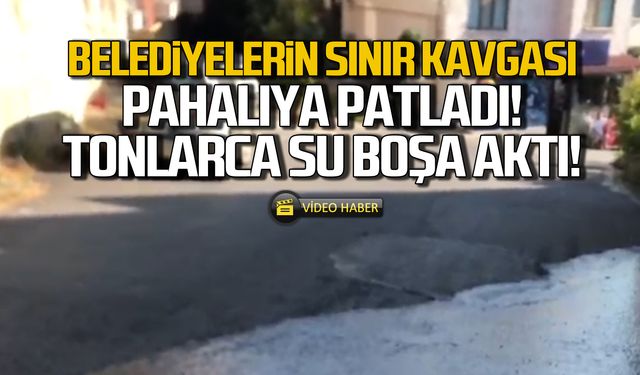 Belediyelerin sınır kavgası pahalıya patladı. Tonlarca su boşa aktı!