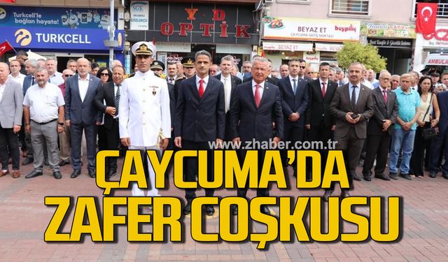 Çaycuma’da 30 Ağustos Zafer Bayramı coşkusu!