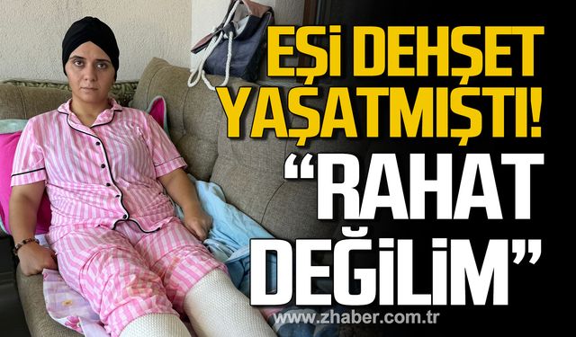 Bartın'da eşi dehşet yaşatmıştı! "Tutuklandı ama rahat değilim"