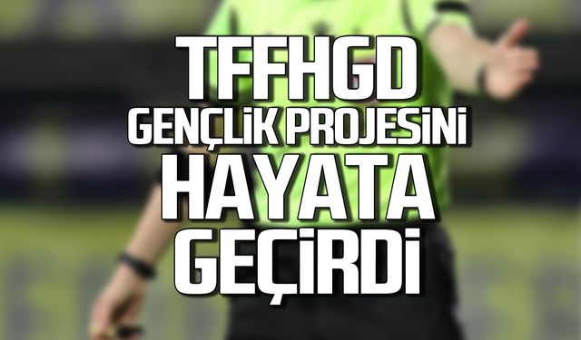 TFFHGD Genel Merkezi “Gençlik Projesi”ni hayata geçird