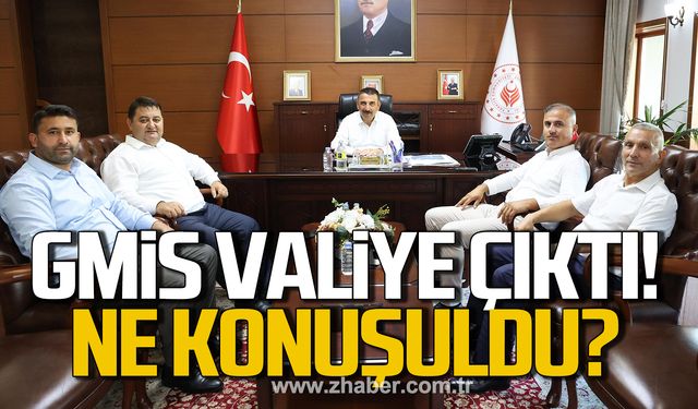 GMİS Valiye çıktı! Ne konuşuldu?