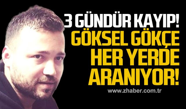 3 gündür kayıp! Göksel Gökçe her yerde aranıyor!