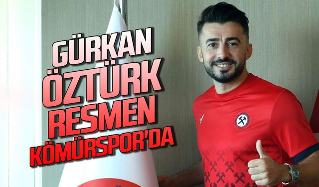 Mehmet Gürkan Öztürk resmen Kömürspor'da