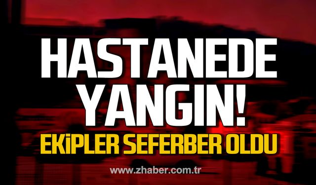 Kdz. Ereğli'de hastanede yangın!