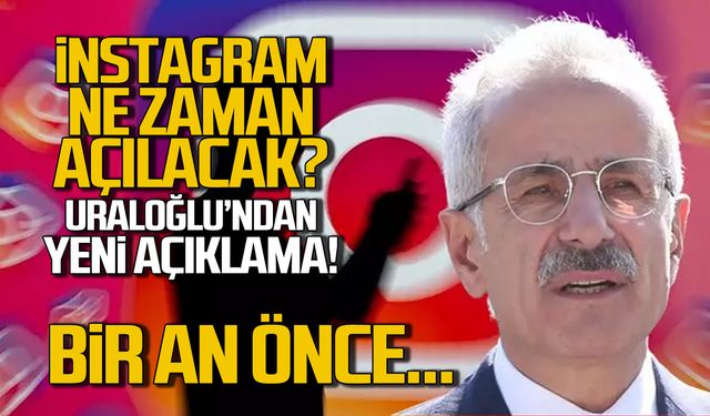 Instagram ne zaman açılacak? Bakan Uraloğlu'ndan yeni açıklama!