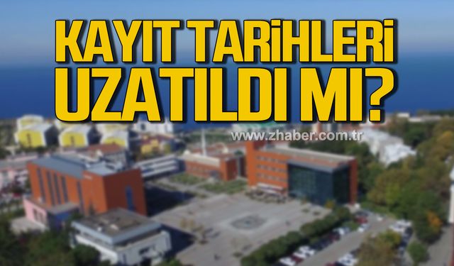 Üniversite kayıt başvuru tarihleri uzatıldı mı?