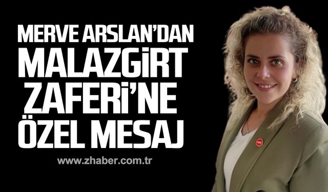 Merve Arslan'dan Malazgirt Zaferi'ne özel mesaj!