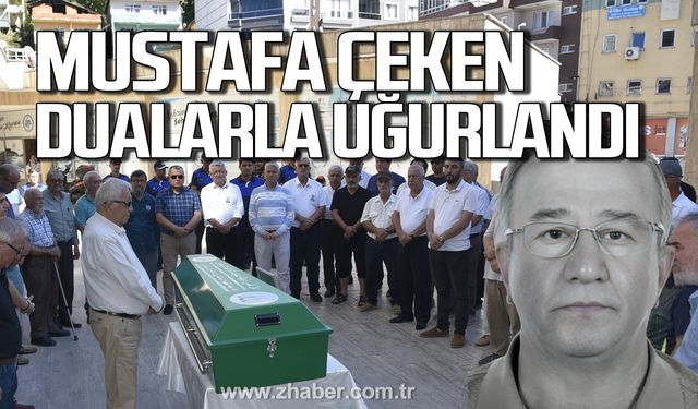 Mustafa Çeken dualarla uğurlandı!