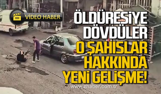 Öldüresiye dövdüler! O şahıslar hakkında yeni gelişme!